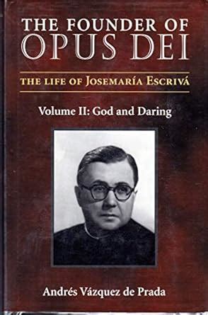 vazquez de prada san josemaria|The Founder of Opus Dei, Vol. 1.